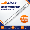 Eltos GDA612 Geniş Testere Ağzı – 24 TPI, 72’li Paket